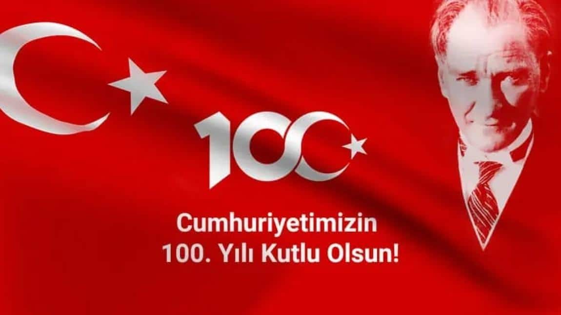 CUMHURİYETİMİZİN 100. YILI